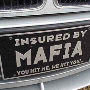 Media 'Insured By Mafia' in category 'Funny Pictures'